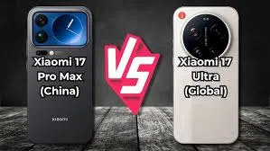 "Xiaomi 17 Pro Max China version versus Xiaomi 17 Ultra Global version side by side comparison"